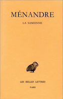 Ménandre, t. I, 1e p.: la Samienne